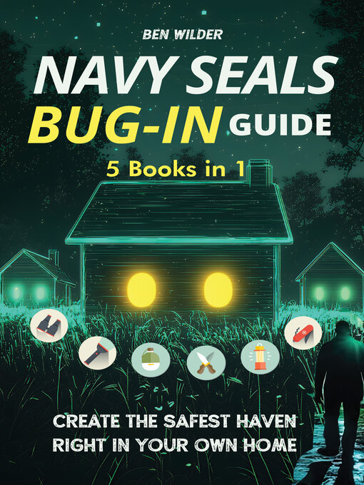 Title details for Navy SEALs Bug-In Guide by Ben Wilder - Available
